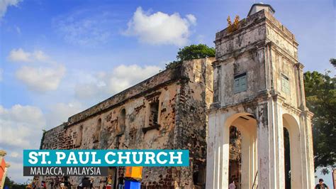 166, jalan bendahara, melaka, 75100, malaysia. ST. PAUL CHURCH and the Writings on the Wall: Malacca ...