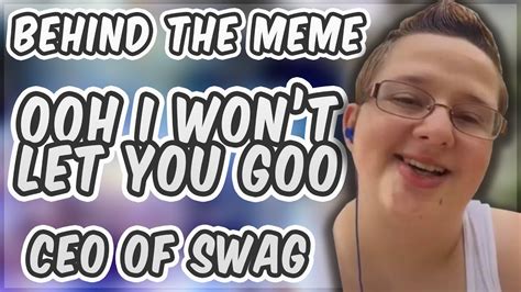 Behind The Meme Ceo Of Swag [meme Explained] Youtube