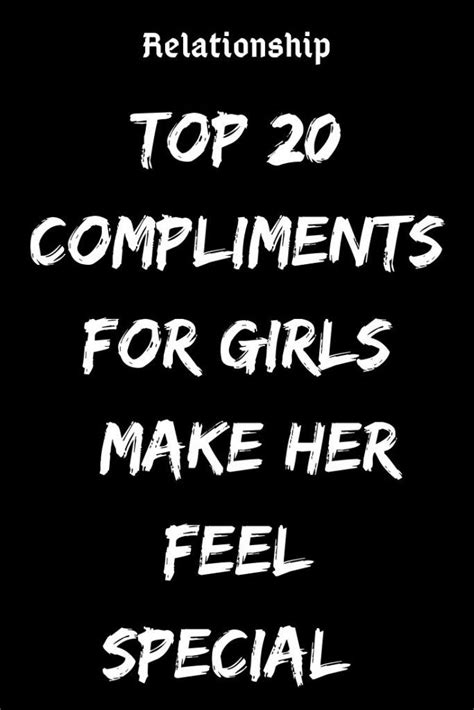 top 20 compliments for girls make her feel special believefeed relationship relation