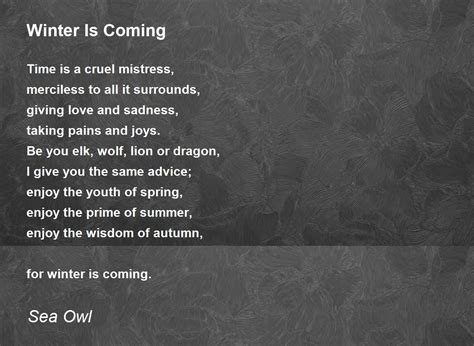 Winter Is Coming Winter Is Coming Poem By Sea Owl