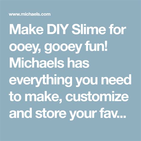 Make Diy Slime For Ooey Gooey Fun Michaels Has Everything You Need To