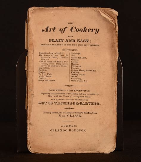 The Art Of Cookery Made Plain And Easy Excelling Any Thing Of The Kind