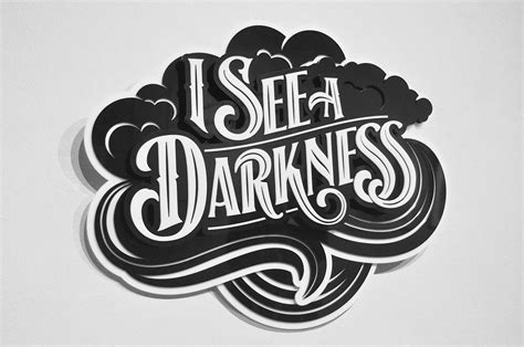 I See A Darkness On Behance