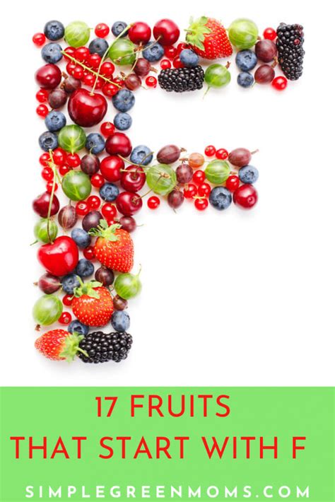 17 fruits that start with f {incredibly fresh and filling } simplegreenmoms