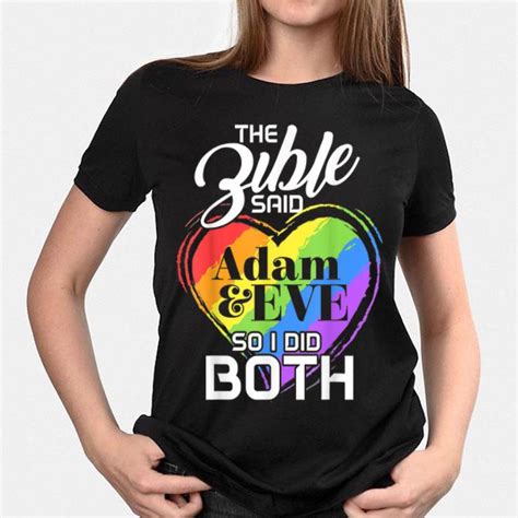 The Bible Said Adam And Eve So I Did Both Lesbian Gay Trans Shirt