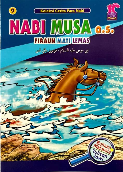 Buku Cerita Koleksi Cerita Para Nabi Nabi Musa A S Firaun Mati Lemas