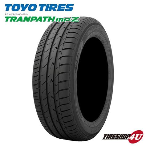 TOYO TIRES TRANPATH mpZ 175 60R16 82H タイヤ4本セット 自動車 ラジアルタイヤ夏タイヤ 最安値