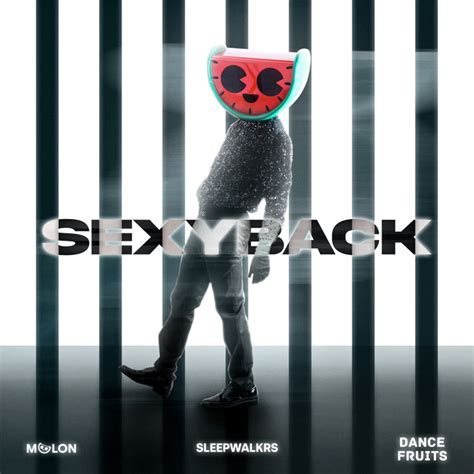 Sexyback Single By Melon Spotify
