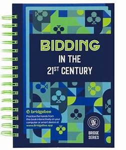 Bidding In The 21st Century The Club Book By Grant