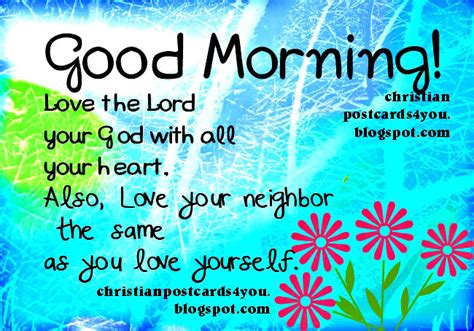 Good Morning Love The Lord Your God With All Your Heart Christian Card Christian Cards For You