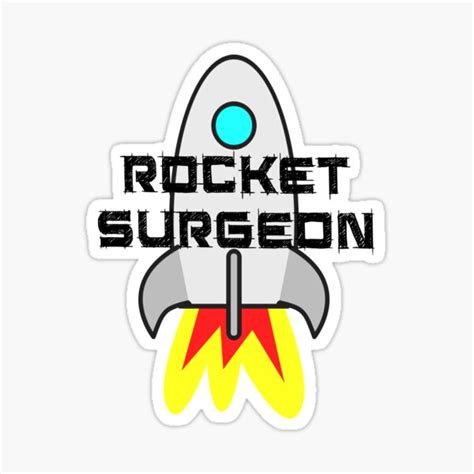 Its Not Rocket Surgery Sticker By Figureofpeach Redbubble
