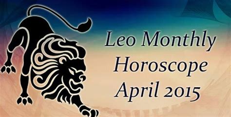Leo Monthly Horoscope April 2015 Ask My Oracle