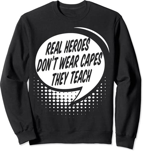 Teacher Real Heroes Dont Wear Capes They Teach Superhero