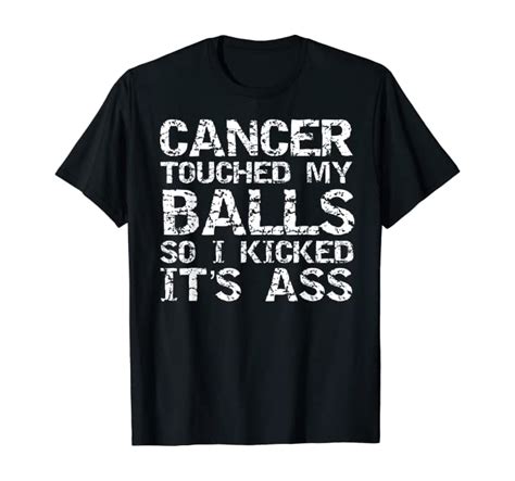 Joke Testicular Cancer Touched My Balls So I Kicked Its