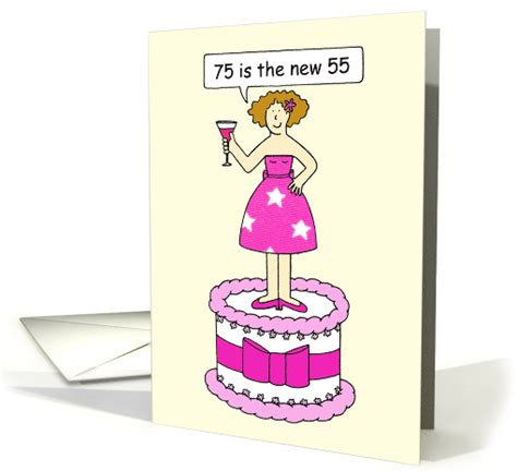 75th Birthday Humor For Her 75 Is The New 55 Cartoon Humor Card