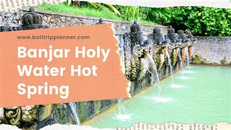banjar holy water hot spring buleleng singaraja bali experience bali with the best tour