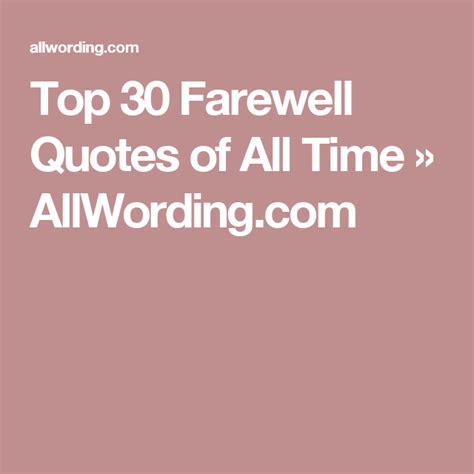 Top 30 Farewell Quotes Of All Time Farewell Quotes Farewell Party