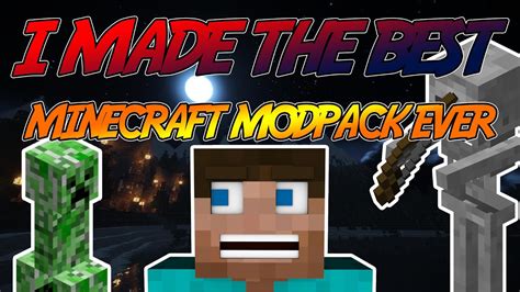 I Made The Best Minecraft Modpack Ever Ep 1 Youtube