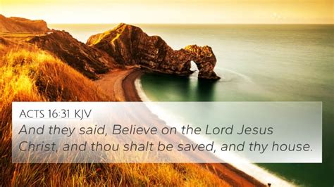 Acts 1631 Kjv 4k Wallpaper And They Said Believe On The Lord Jesus