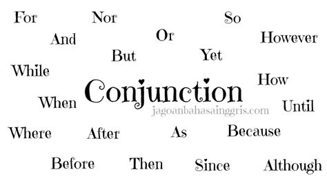 Penjelasan Jenis Conjunction Kata Penghubung Dan Contoh Kalimatnya Jagoan Bahasa Inggris