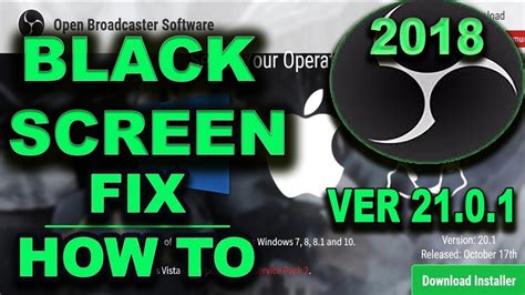Fix obs black screen solution 2: OBS Studio Black Screen 21.0.1 Display Capture Fix | 2018 ...