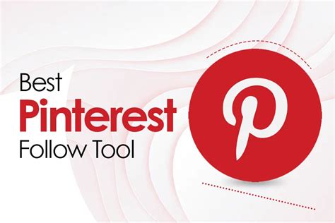 Best Pinterest Follow Tool Find Out How To Automate Your Account