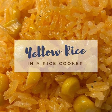 How to make yellow rice at home. How to Make Spanish Yellow Rice in a Rice Cooker | Foodie ...