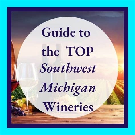 Southwest Michigan Wineries Lake Michigan Shore Wine Trail My