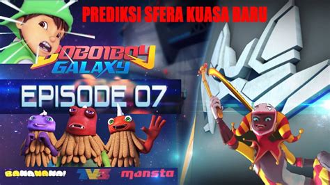 Video boboiboy movie 2 date announcement boboiboy wiki fandom. Boboiboy Galaxy Episode 7 : BAdut Angkasa & Power sfera ...