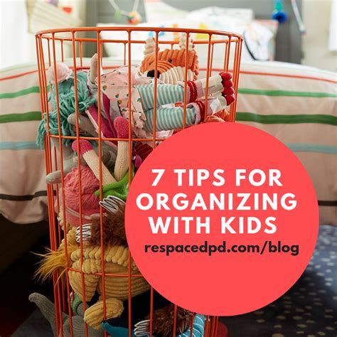 7 Tips For Organizing With Kids