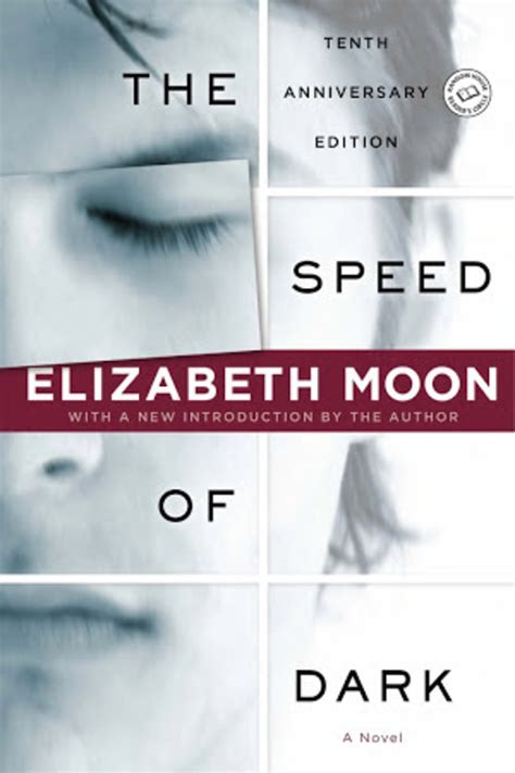 The Speed Of Dark Moon Elizabeth University Book Store