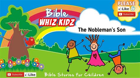 Bible Stories For Children The Noblemans Son Youtube