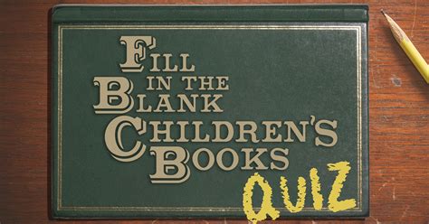Can You Complete The Titles Of These Beloved Childrens Books