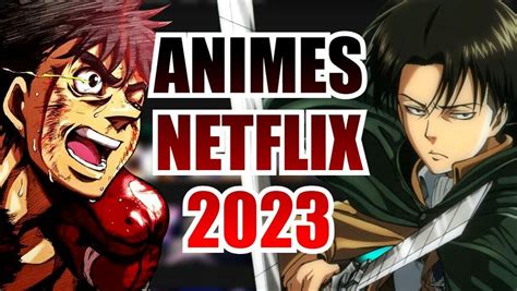 Los Mejores Animes De Netflix Hasta Noviembre De 2023