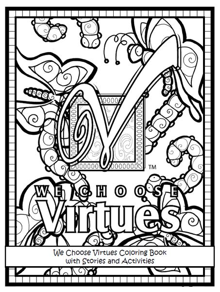 Kids Of Virtueville Coloring And Story Pages Pdf We Choose Virtues