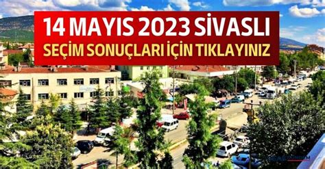 14 Mayıs 2023 Uşak Sivaslı Cumhurbaşkanlığı seçimi ve Milletvekili