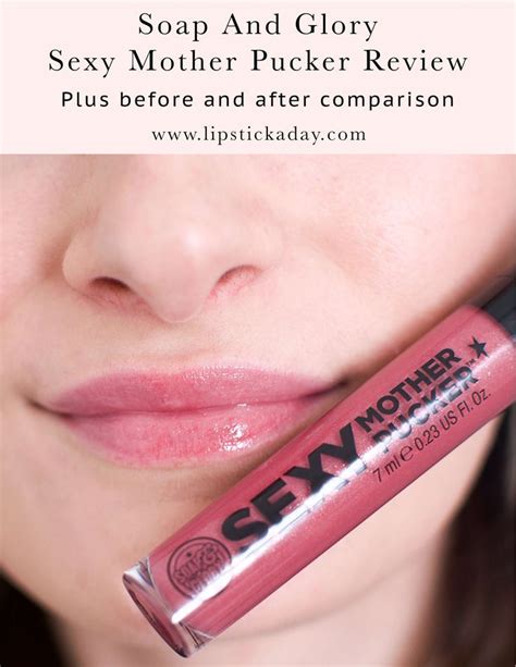 soap and glory sexy mother pucker review before and after sexy mother soap and glory