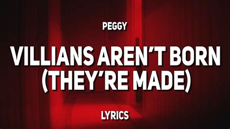 Peggy Villains Aren T Born They Re Made Villains Aren T Born