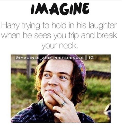A Man With His Hand On His Mouth And The Caption Imagine Harry Trying To Hold In His Laughter
