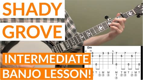 Shady Grove Intermediate Bluegrass Banjo Lesson With Tab Youtube