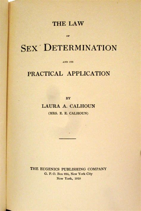 The Law Of Sex Determination And The Practical Application De Calhoun Laura A Very Good
