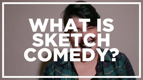 What Is Sketch Comedy Youtube