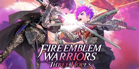 Fire Emblem Warriors Three Hopes What Is The Fastest Way For Getting