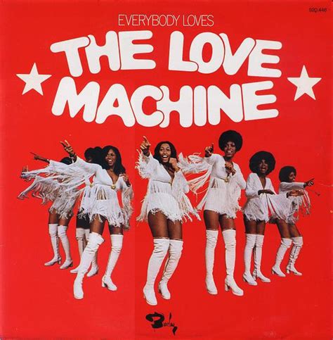The Love Machine Everybody Loves The Love Machine Vinyl Discogs