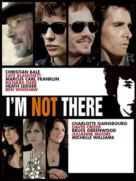 September 3 Im Not There The Bob Dylan Film Was Released In 2007