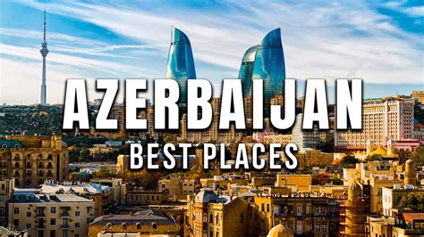 Best Places To Visit In Baku Azerbaijan Day Trips Youtube