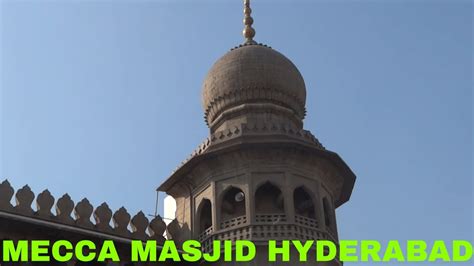 Mecca Masjid Hyderabad Makkah Masjid Hyderabad Mecca Masjid In Hyderabad Telangana Tourism