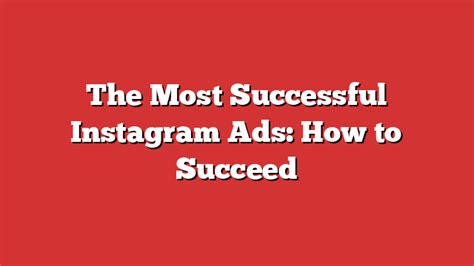 The Most Successful Instagram Ads How To Succeed Froggy Ads