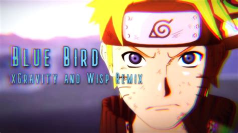 Naruto Shippuden Blue Bird Melodic Dubstep Remix Youtube