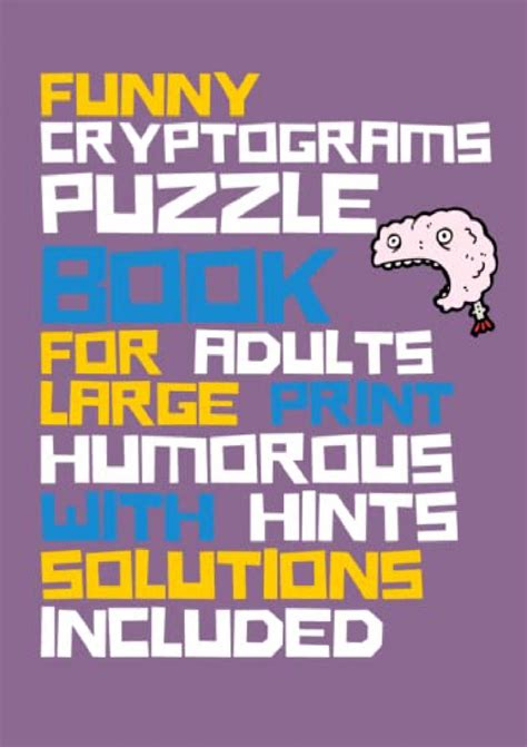 [DOWNLOAD] Funny Cryptograms Puzzle Books For Adults: 300 Large Print